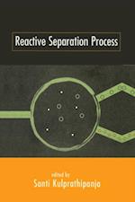 Reactive Separation Processes