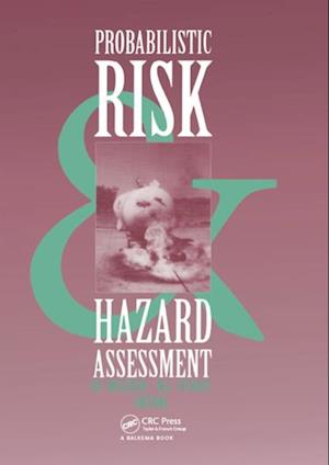 Probabilistic Risk and Hazard Assessment