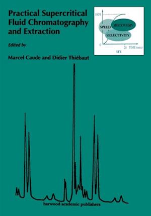 Practical Supercritical Fluid Chromatography and Extraction