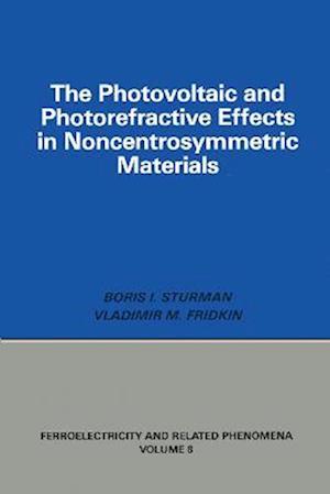 Photovoltaic and Photo-refractive Effects in Noncentrosymmetric Materials