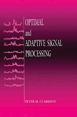 Optimal and Adaptive Signal Processing