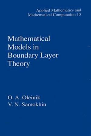 Mathematical Models in Boundary Layer Theory