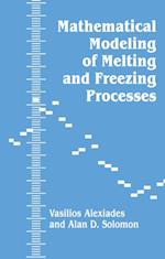 Mathematical Modeling Of Melting And Freezing Processes