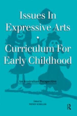 Issues in Expressive Arts Curriculum for Early Childhood