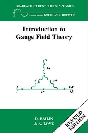 Introduction to Gauge Field Theory Revised Edition