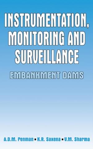 Instrumentation, Monitoring and Surveillance: Embankment Dams