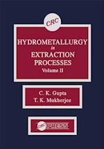 Hydrometallurgy in Extraction Processes, Volume II