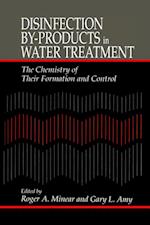 Disinfection By-Products in Water TreatmentThe Chemistry of Their Formation and Control