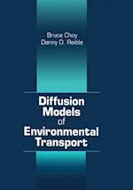 Diffusion Models of Environmental Transport
