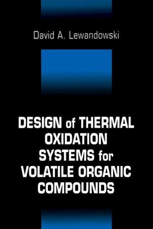 Design of Thermal Oxidation Systems for Volatile Organic Compounds