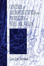 Control of Microstructures and Properties in Steel Arc Welds