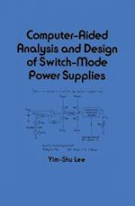 Computer-Aided Analysis and Design of Switch-Mode Power Supplies