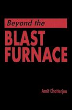 Beyond the Blast Furnace