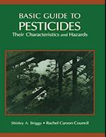 Basic Guide To Pesticides: Their Characteristics And Hazards