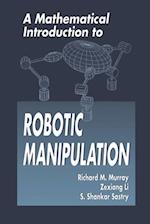 Mathematical Introduction to Robotic Manipulation