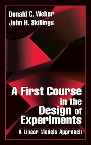 A First Course in the Design of Experiments