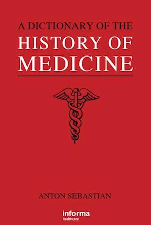 Dictionary of the History of Medicine