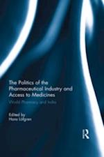 Politics of the Pharmaceutical Industry and Access to Medicines