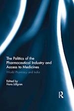 Politics of the Pharmaceutical Industry and Access to Medicines