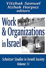 Work and Organizations in Israel