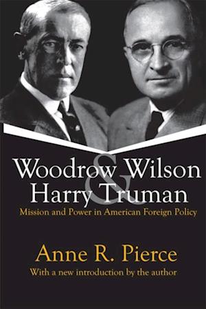 Woodrow Wilson and Harry Truman
