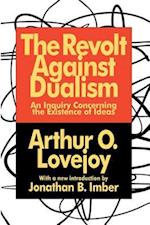 The Revolt Against Dualism