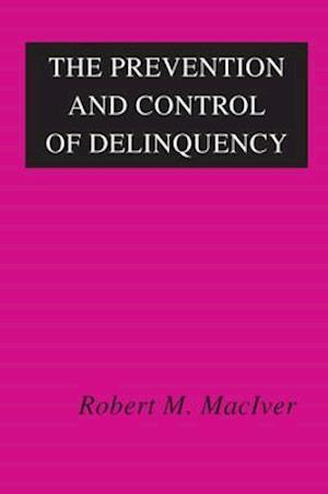 Prevention and Control of Delinquency