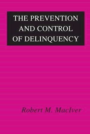 Prevention and Control of Delinquency