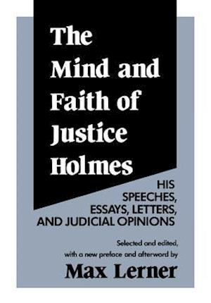 Mind and Faith of Justice Holmes