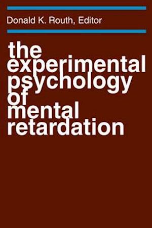 Experimental Psychology of Mental Retardation