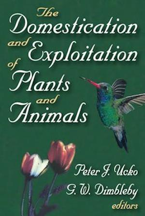 The Domestication and Exploitation of Plants and Animals