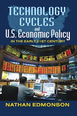 Technology Cycles and U.S. Economic Policy in the Early 21st Century