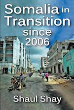 Somalia in Transition Since 2006