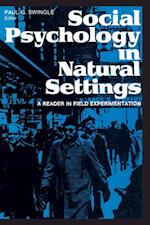 Social Psychology in Natural Settings