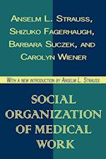 Social Organization of Medical Work