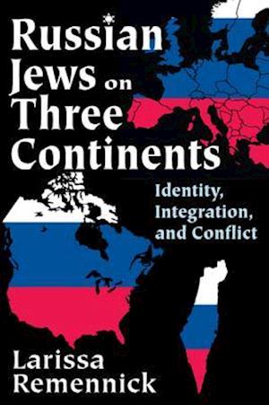 Russian Jews on Three Continents