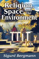 Religion, Space, and the Environment