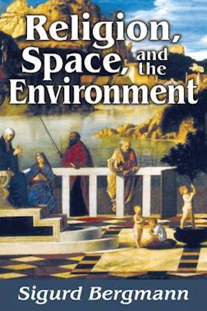 Religion, Space, and the Environment