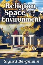 Religion, Space, and the Environment