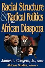 Racial Structure and Radical Politics in the African Diaspora