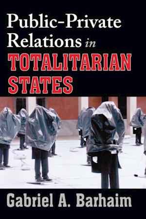 Public-private Relations in Totalitarian States