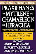 Praxiphanes of Mytilene and Chamaeleon of Heraclea