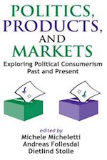 Politics, Products, and Markets