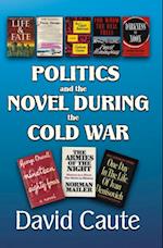 Politics and the Novel During the Cold War