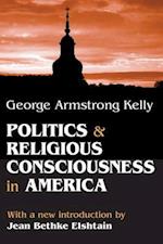 Politics and Religious Consciousness in America