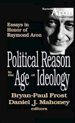 Political Reason in the Age of Ideology