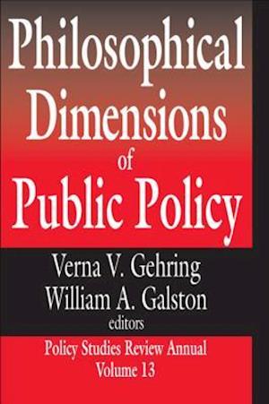 Philosophical Dimensions of Public Policy