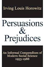 Persuasions and Prejudices