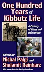 One Hundred Years of Kibbutz Life