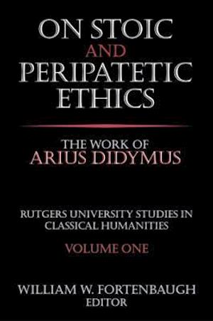 On Stoic and Peripatetic Ethics